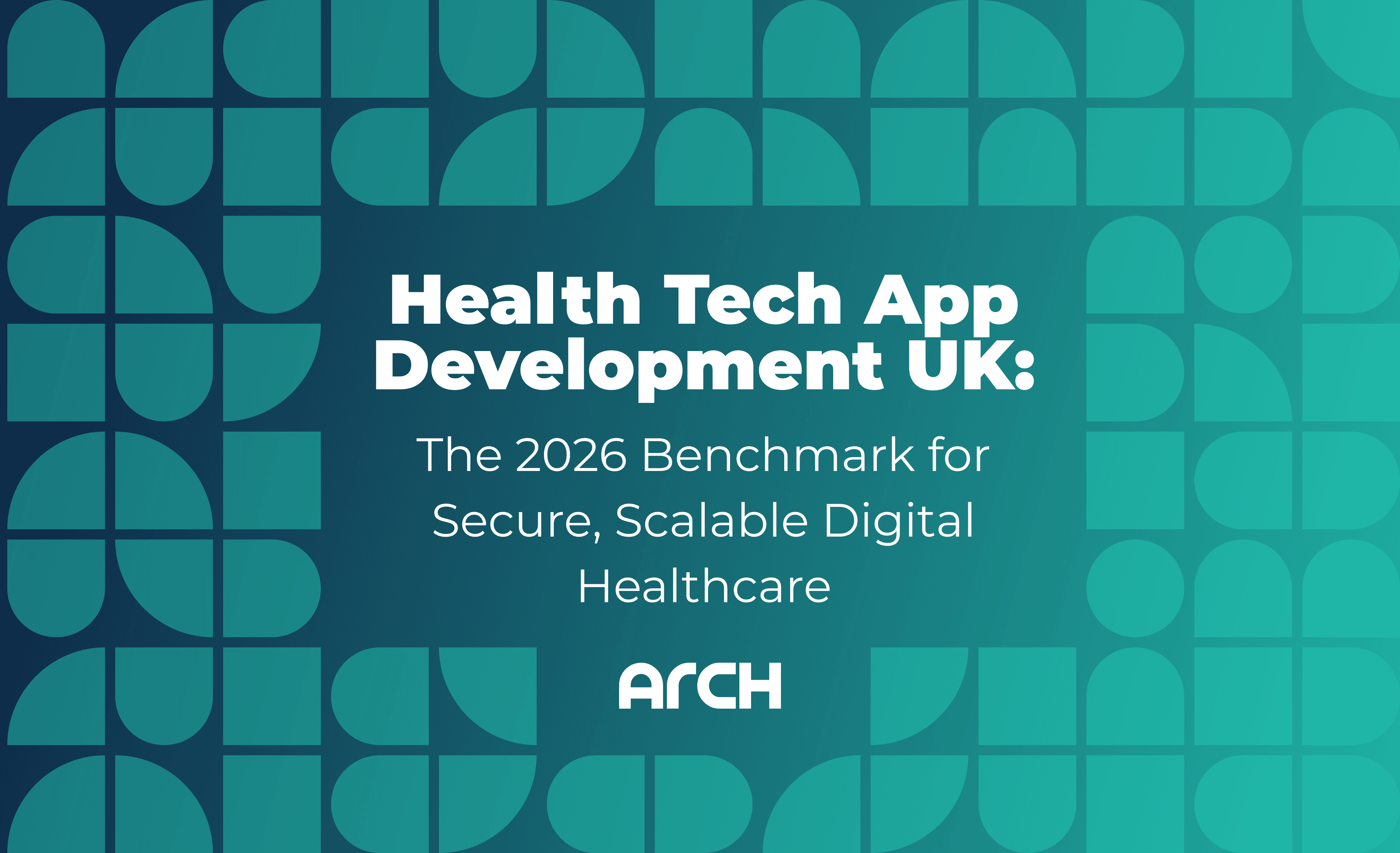 Health Tech App Development UK: The 2026 Benchmark for Secure, Scalable Digital Healthcare