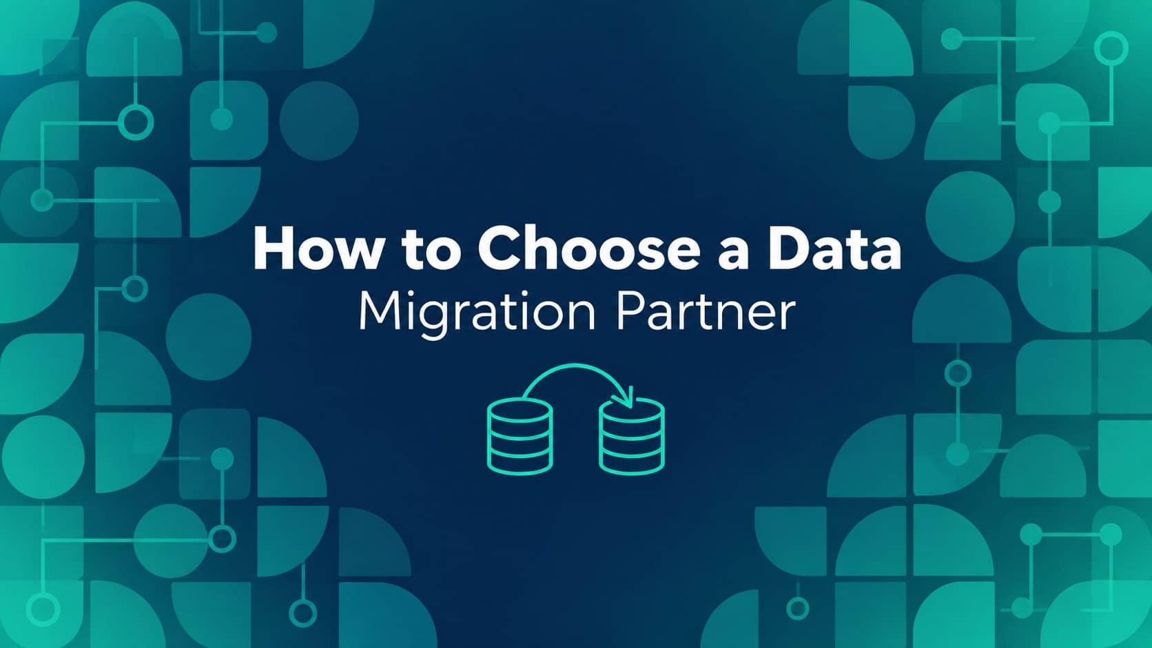 Article banner reading How to Choose a Data Migration Partner.