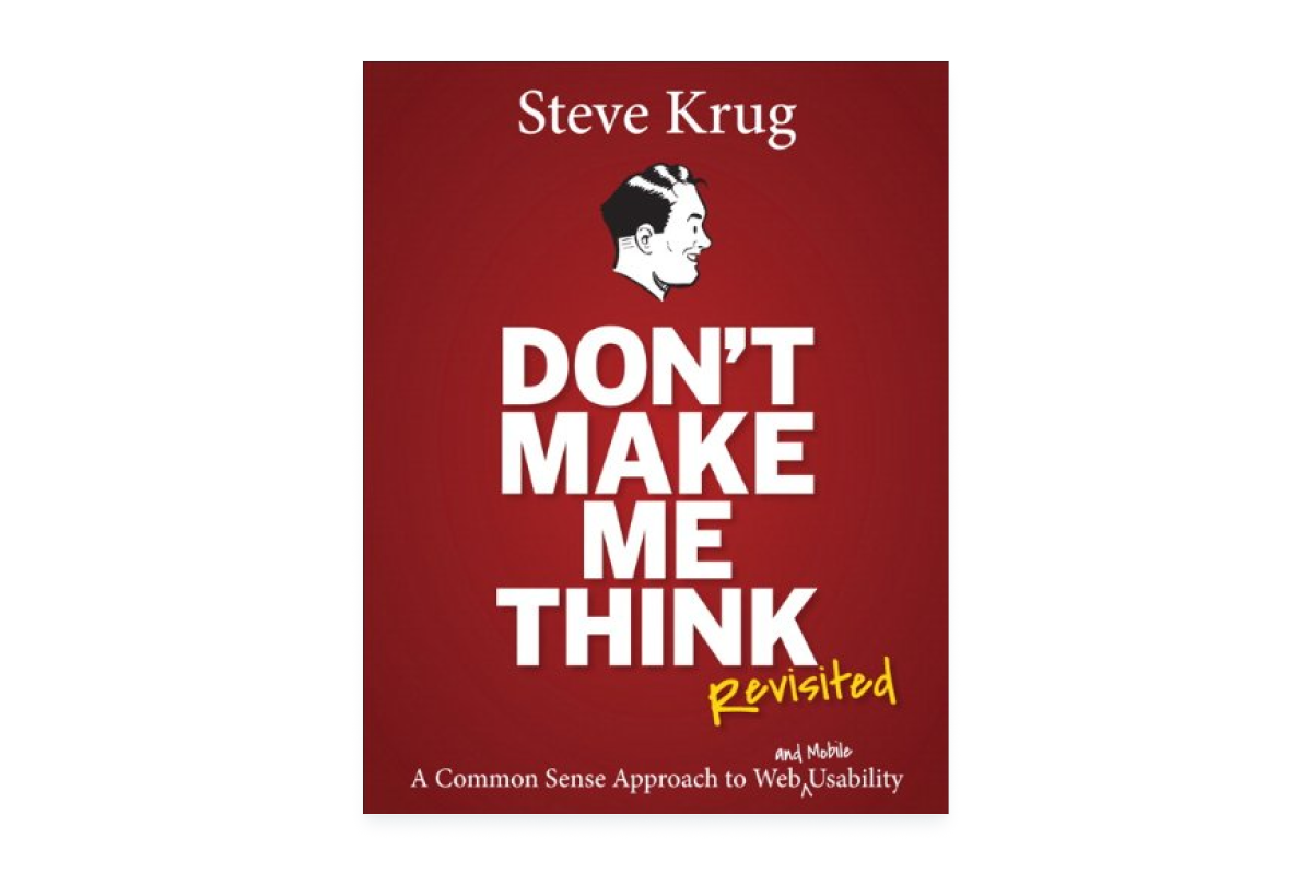 Don't Make Me Think by Steve Krug